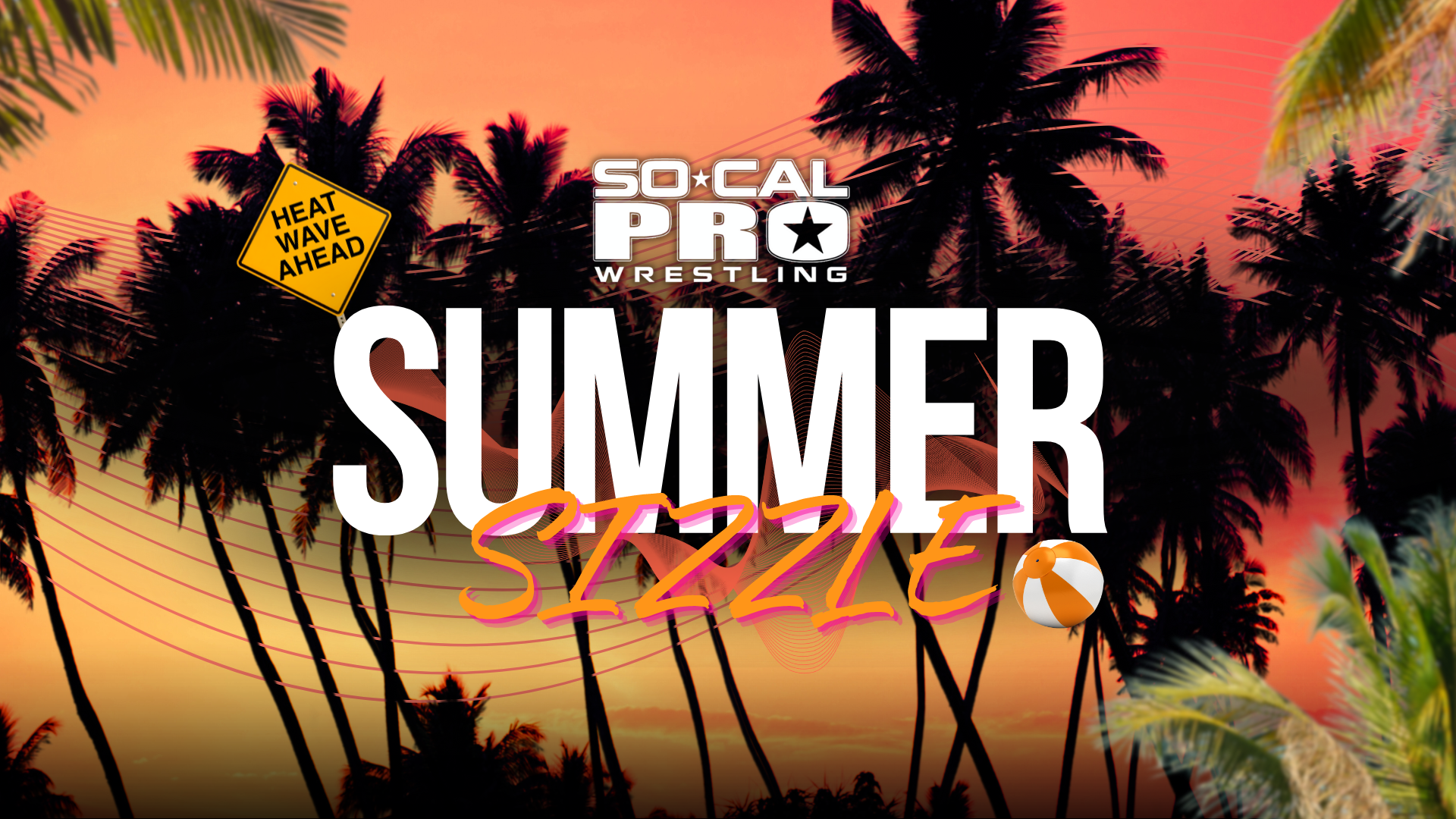 SOCAL PRO -SUMMER SIZZLE