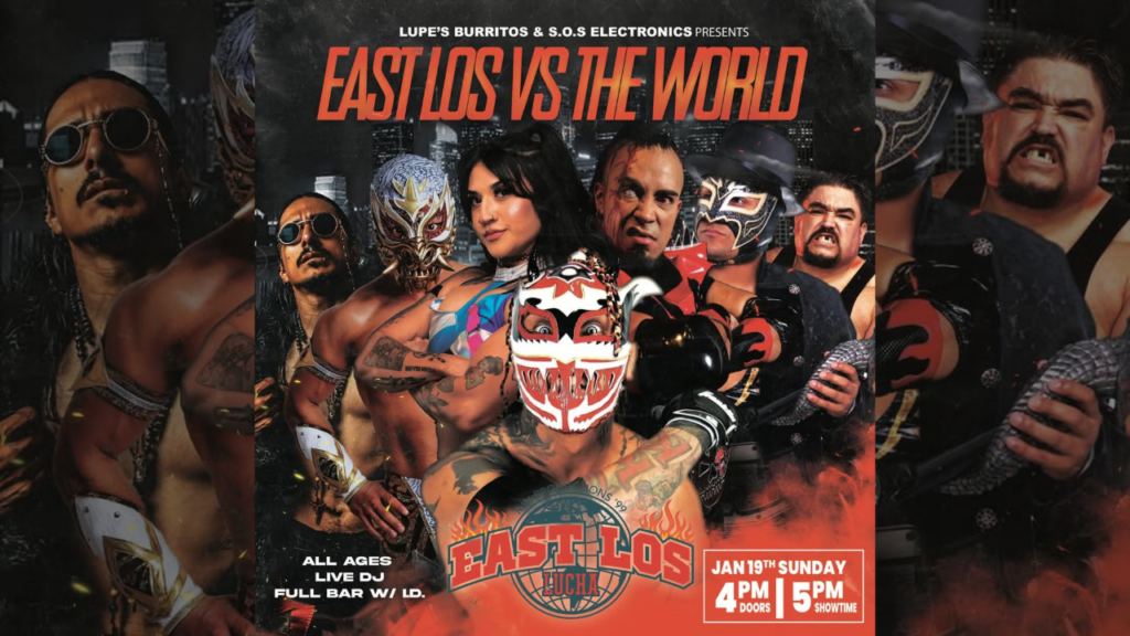 EASTLOS LUCHA – EASTLOS VS THE WORLD