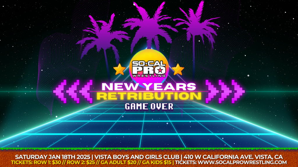 SOCAL PRO – NEW YEARS RETRIBUTION 2025