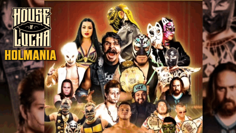 HOUSE OF LUCHA – HOLMANIA