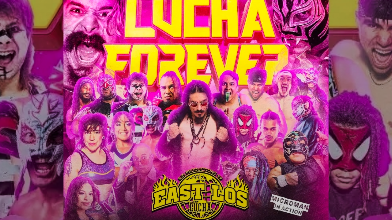 EAST LOS LUCHA – LUCHA FOREVER